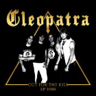 CLEOPATRA - Out For The Kill (Ep 1989 + Demo 1990)