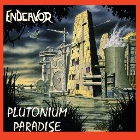 endeavor - Plutonium Paradise