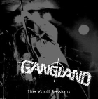 gangland - The Vault Sessions - 2º ep 1991+bonus