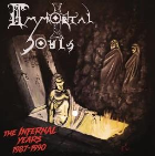 immortal souls - The Infernal Years 1987-1990
