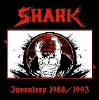 SHARK - Inventory 1988/1993